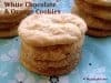 White Chocolate & Orange Cookies