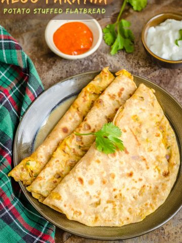 Aloo paratha, a spicy Indian flatbread stuffed with mashed potato.