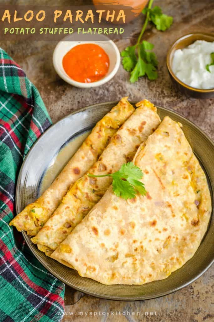 Aloo paratha , a spicy Indian flatbread stuffed with mashed potato 