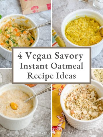 Collage of 4 savory vegan instant oatmeal recipes.